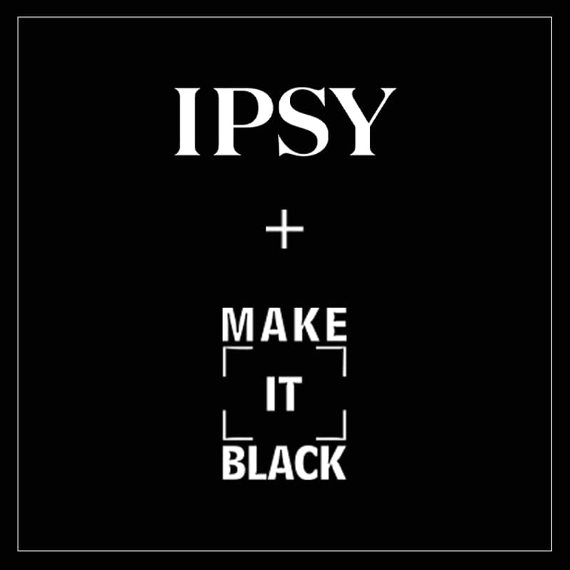 February 2022 IPSY x Make It Black Contribution Story