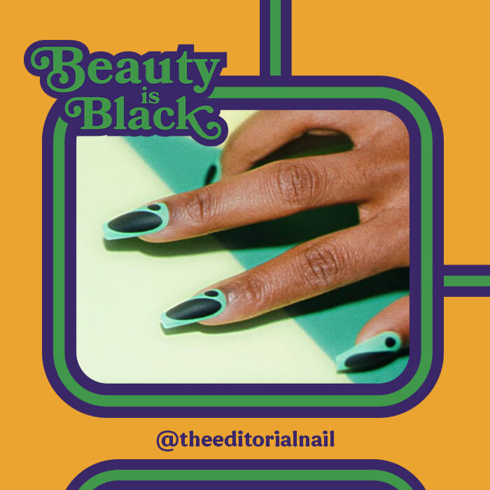 Close-up of woman's hand with black and green nail art inside green and orange graphic frame with blue and green text Beauty is Black
