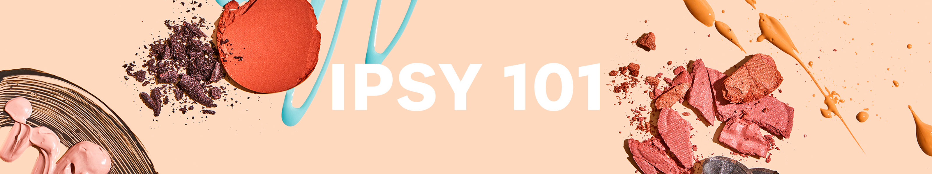 ipsy-101
